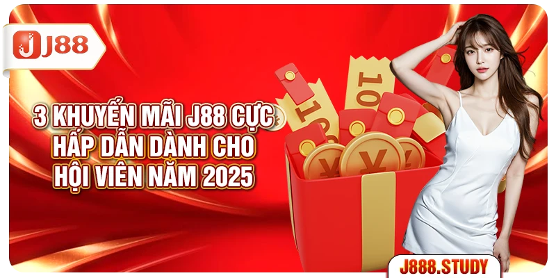 3-khuyen-mai-j88-cuc-hap-dan-danh-cho-hoi-vien-nam-2025